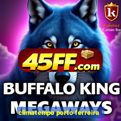 climatempo porto ferreira